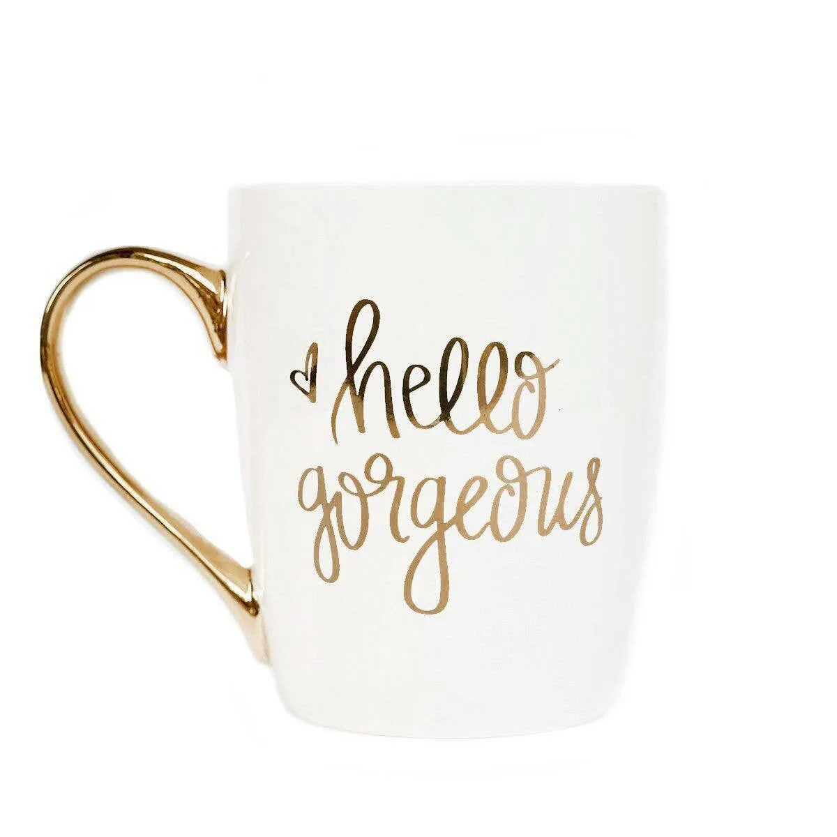 HELLO GORGEOUS - COFFEE MUG