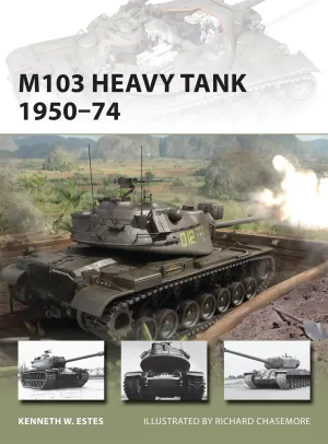 Osprey - M103 Heavy Tank 1950-74