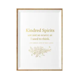 "Kindred Spirits" Quote Print on Heavy Weight Paper