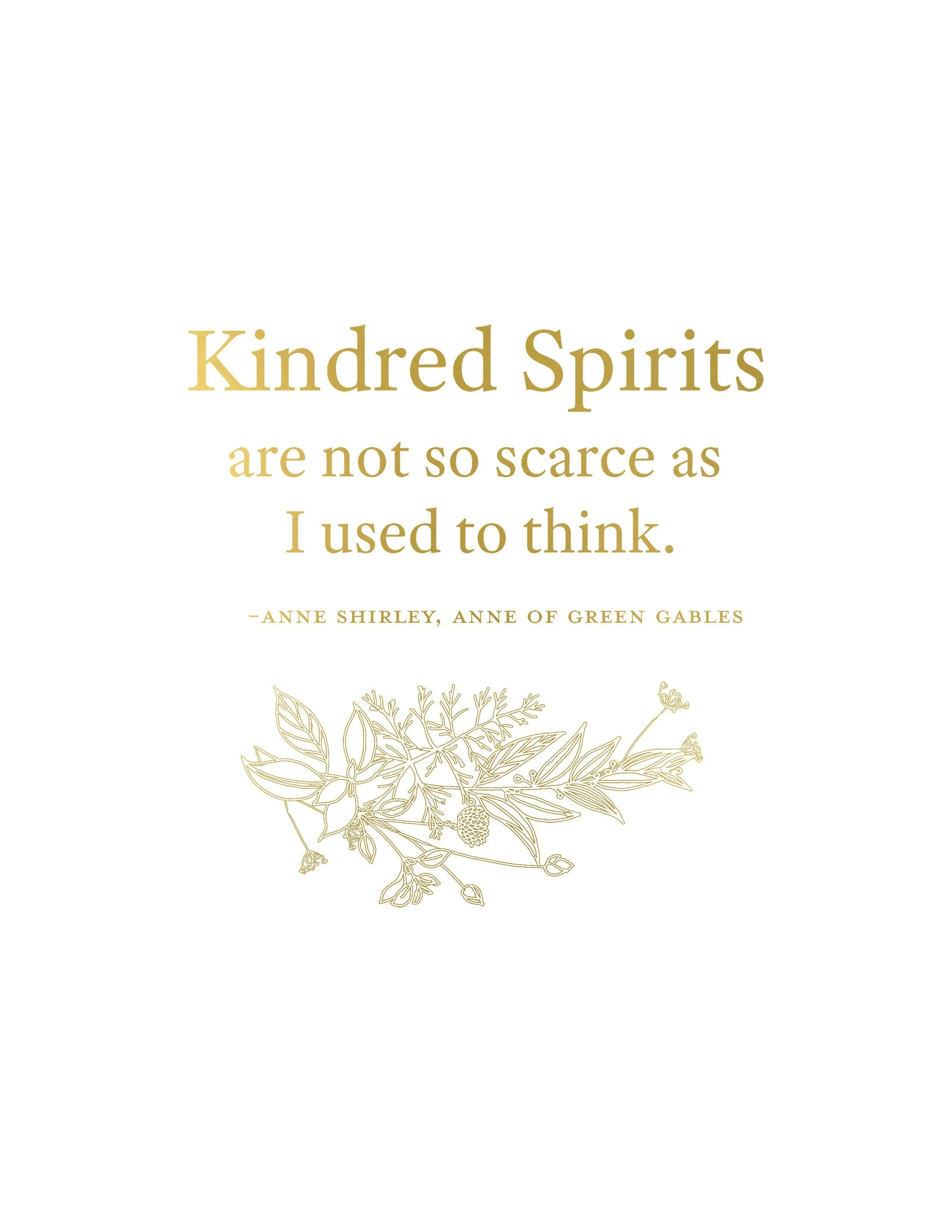 "Kindred Spirits" Quote Print on Heavy Weight Paper