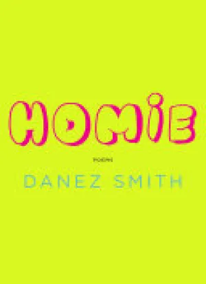 Smith, Danez: Homie
