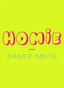 Smith, Danez: Homie